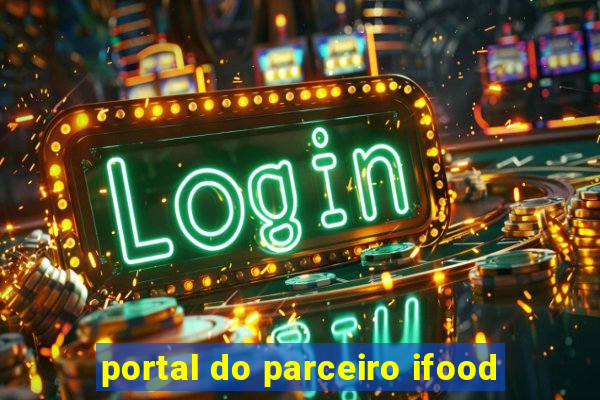 portal do parceiro ifood